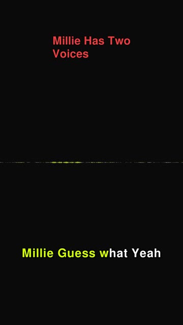 Millie Has Two Voices